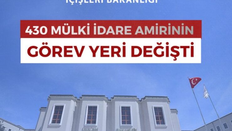Mülki İdare Amirleri Atama Kararnamesi Resmî Gazete’de Yayımlandı: 430 Bürokratın Görev Yeri Değişti